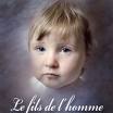 Le Fils de l'Homme de Hervé Tadié